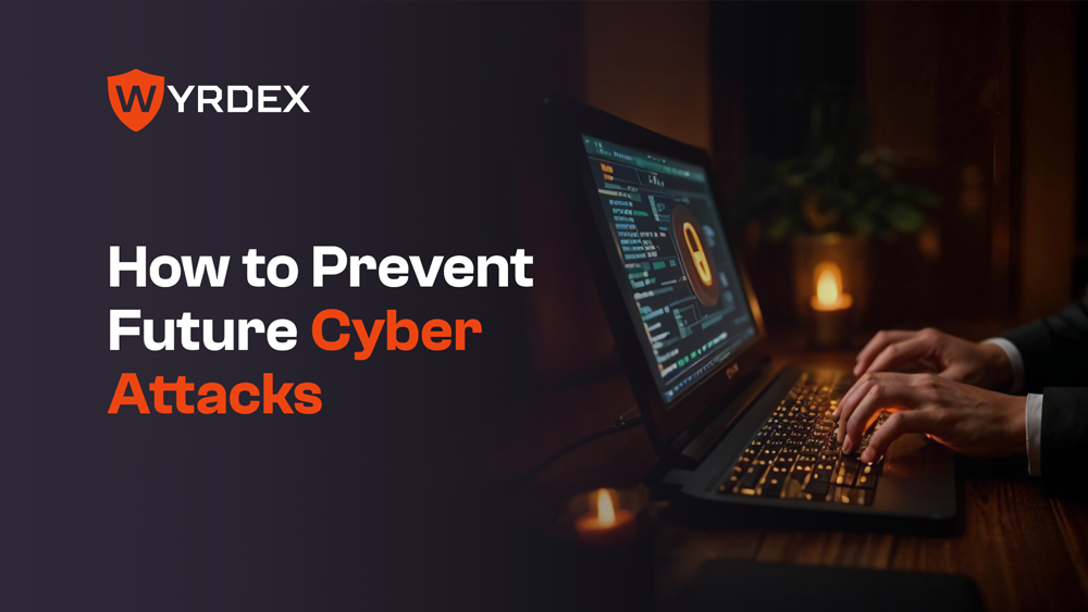 10 Steps  to Prevent Future Cyber Attacks: A Practical Guide for Business Leaders